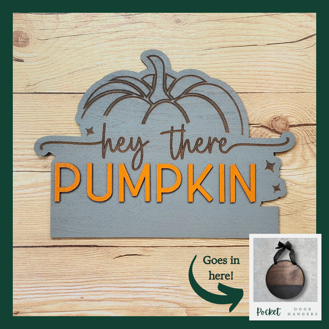 "Hey There Pumpkin" Pocket Insert