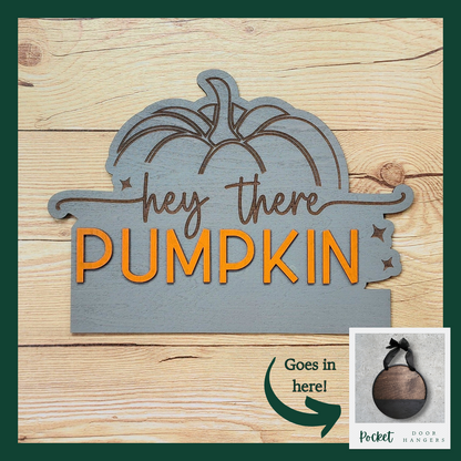"Hey There Pumpkin" Pocket Insert