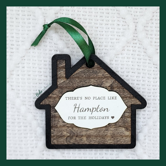 "Hampton ~ No Place Like Home" Ornament