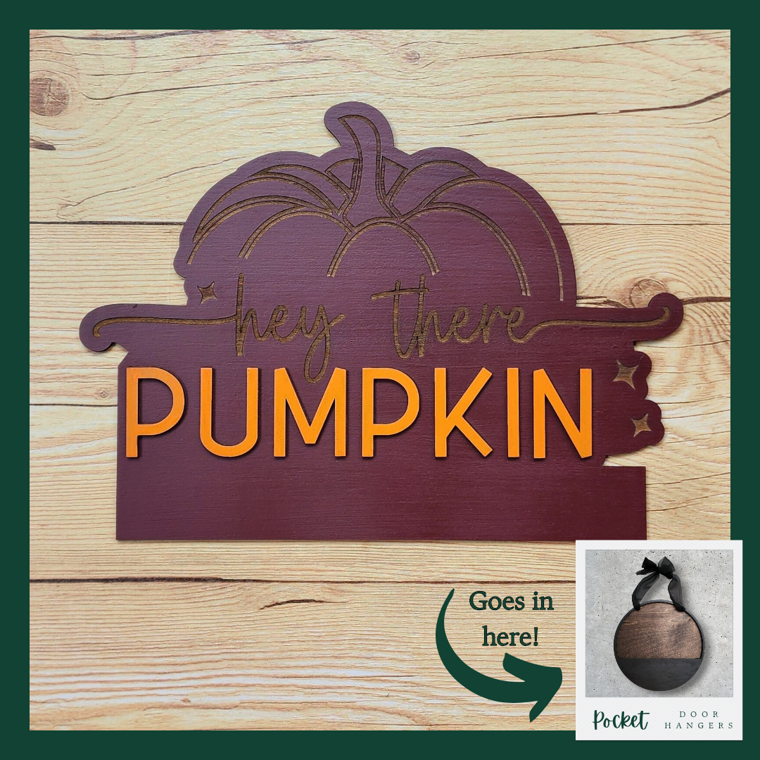 "Hey There Pumpkin" Pocket Insert