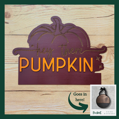 "Hey There Pumpkin" Pocket Insert