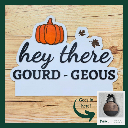 "Hello Gourd-Geous" Pocket Insert
